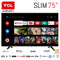TCL TV 75 UHD ANDROID BLACK 75P725
